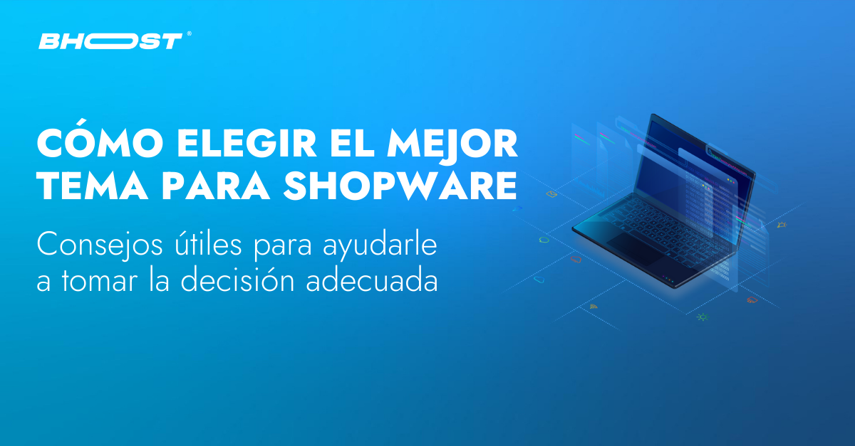 Immagine Cómo elegir el mejor tema para su E-Commerce Shopware